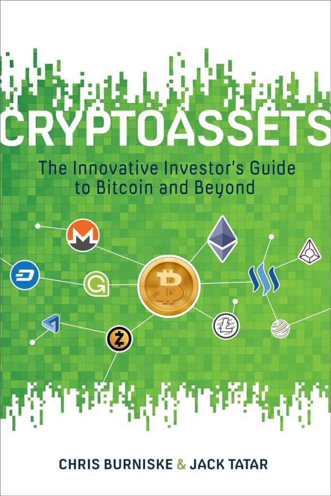 Cryptoassets: The Innovative Investors Guide to Bitcoin and Beyond