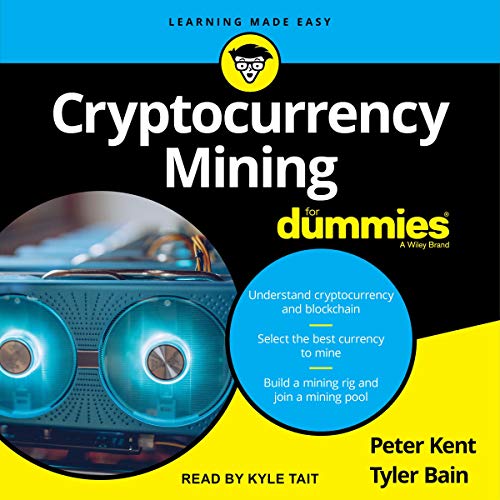 Cryptocurrency Mining for Dummies                                                                      Audible Audiobook                                     – Unabridged