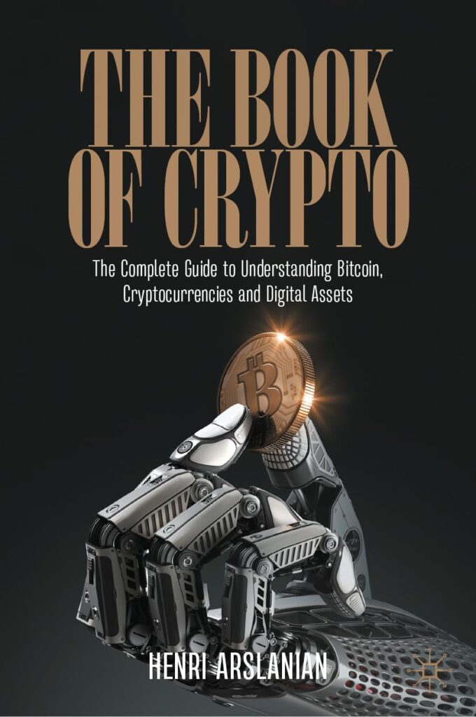 The Book of Crypto: The Complete Guide to Understanding Bitcoin, Cryptocurrencies and Digital Assets     1st ed. 2022 Edition