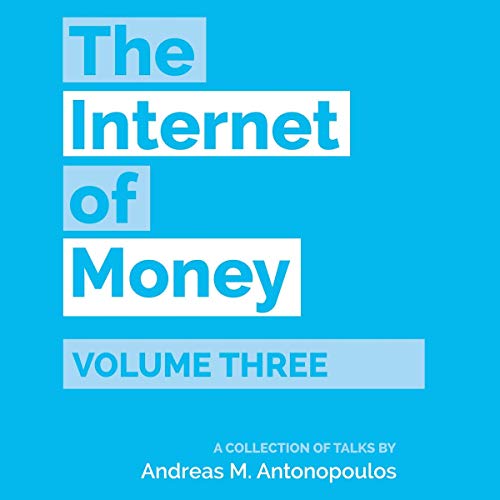 The Internet of Money, Volume 3                                                                      Audible Audiobook                                     – Unabridged